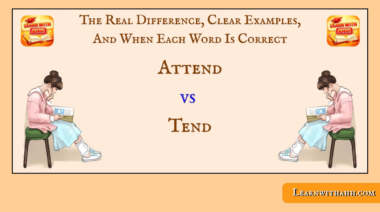 Attend vs Tend