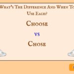 Choose vs. Chose