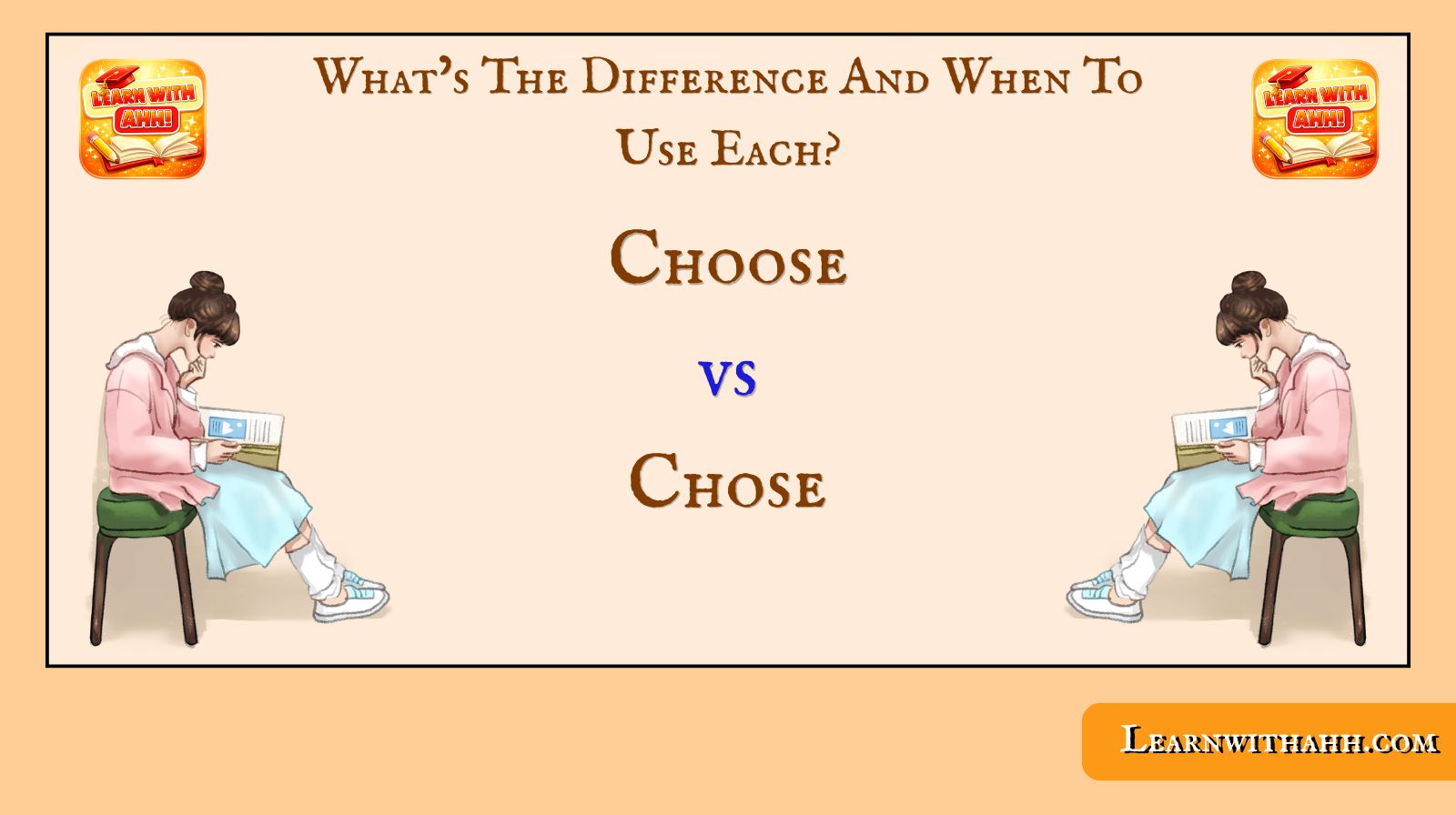 Choose vs. Chose