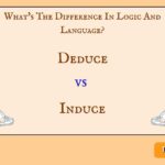Deduce vs Induce