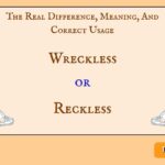 Wreckless or Reckless