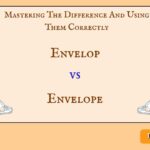 Envelop vs Envelope