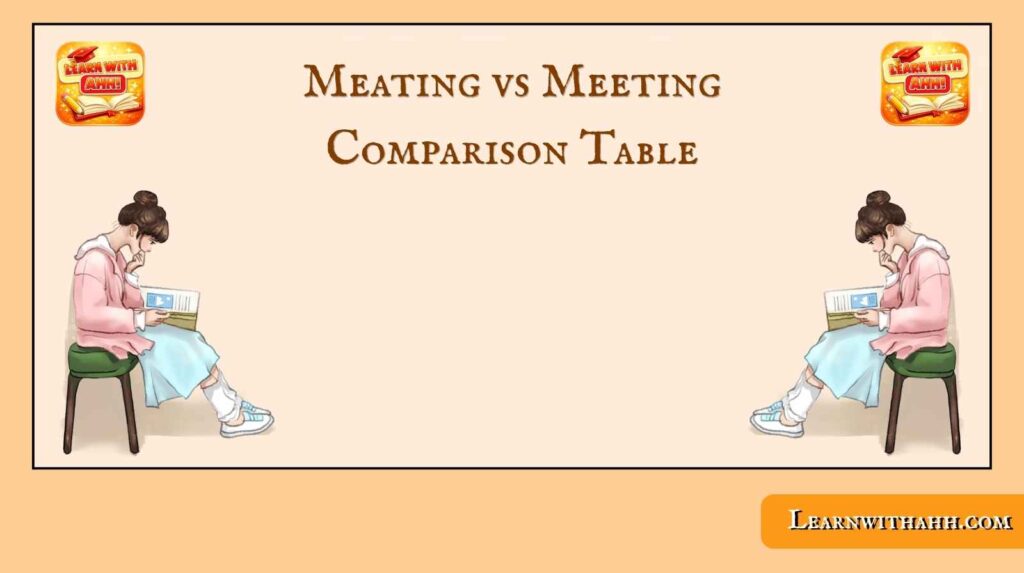 Meating vs Meeting Comparison Table