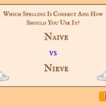 Which Spelling Is Correct And How Should You Use It?