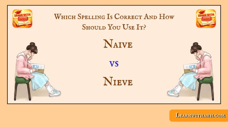 Which Spelling Is Correct And How Should You Use It?