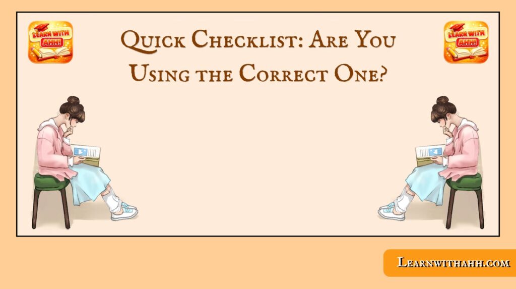 Quick Checklist: Are You Using the Correct One?