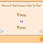 Vinal vs Vinyl