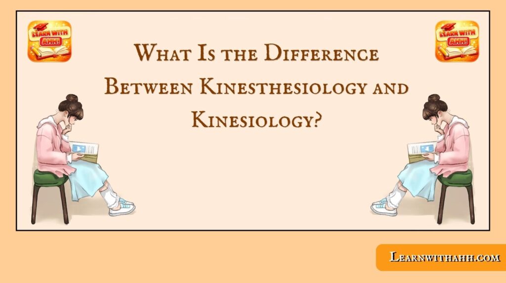 Kinesthesiology and Kinesiology