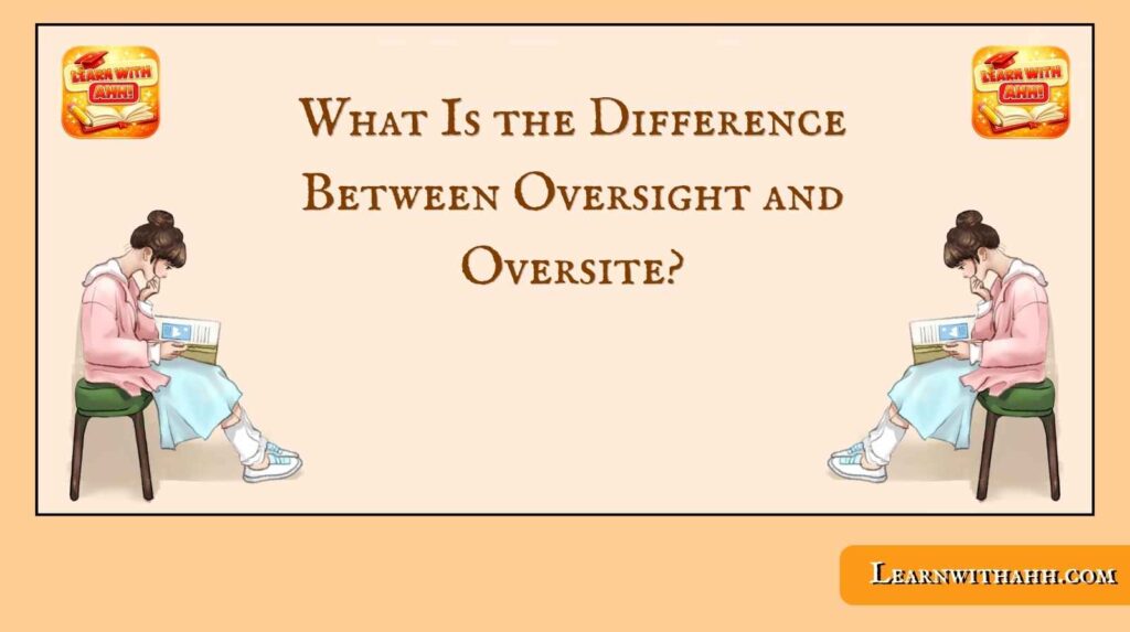 Oversight and Oversite