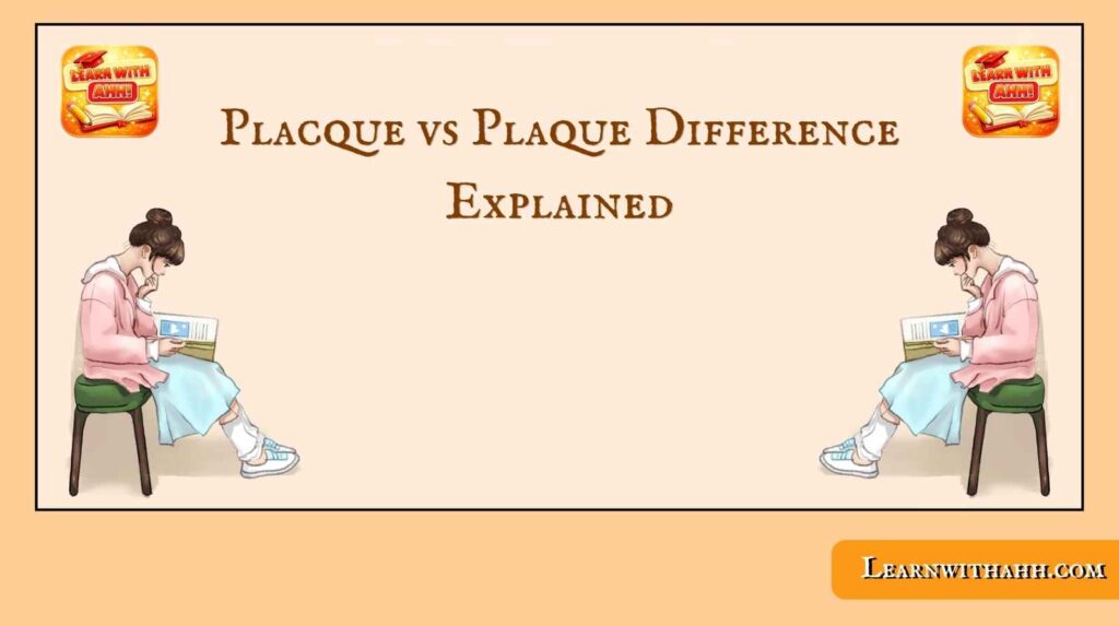 Placque vs Plaque