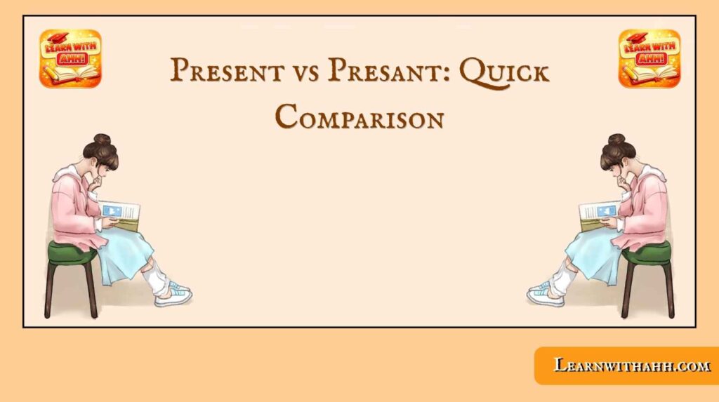 Present vs Presant