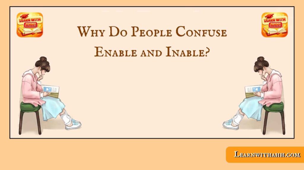 Enable and Inable