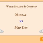 Midday vs. Mid Day