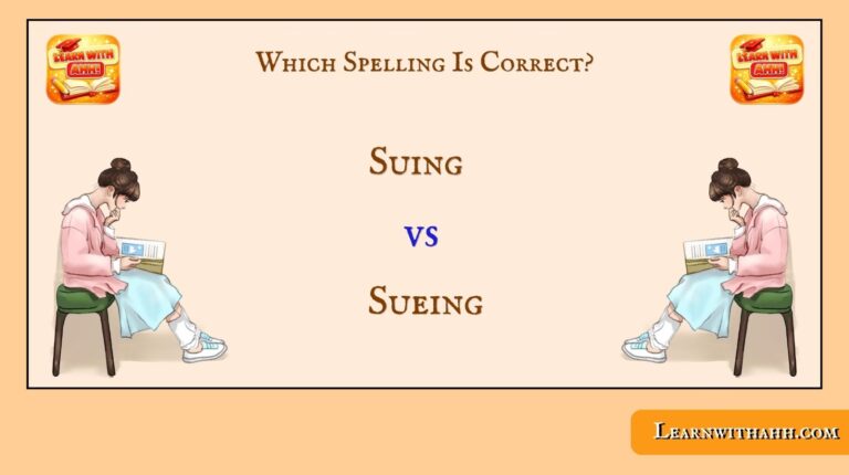Suing vs Sueing